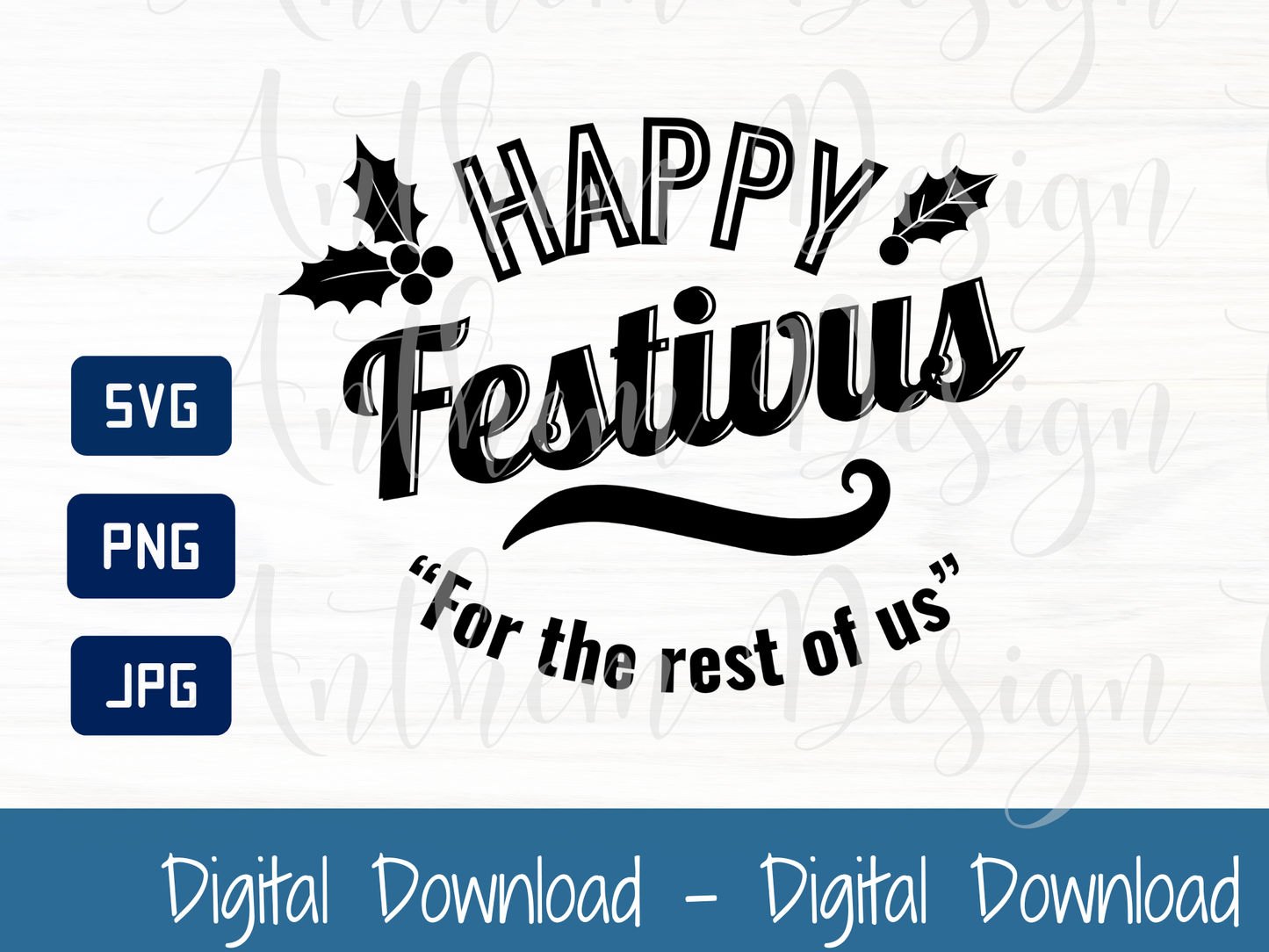 Happy Festivus - For the Rest of Us SVG | Cut File and Design