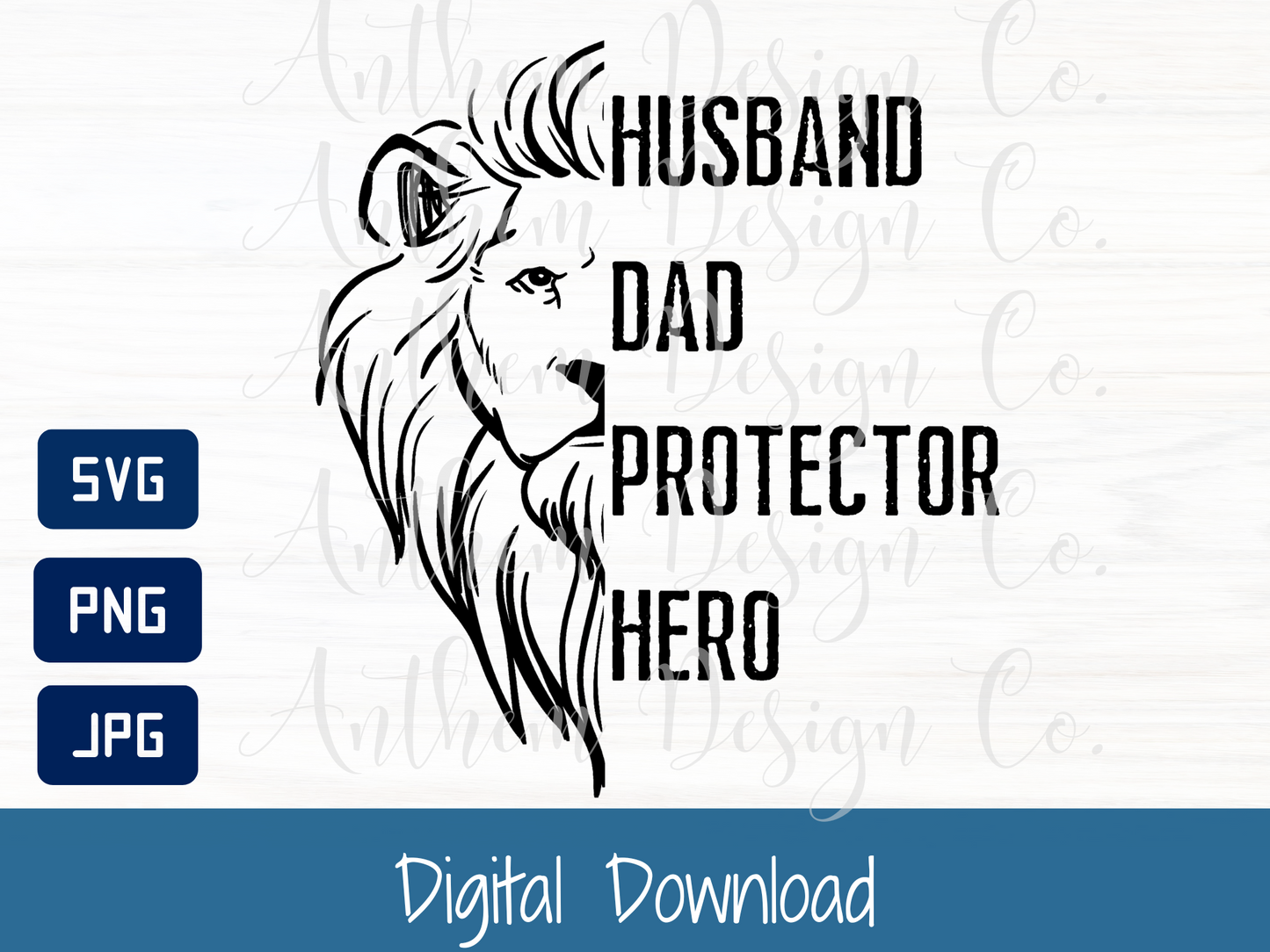 Husband Daddy Protector Hero Lion SVG | Cut File and Design