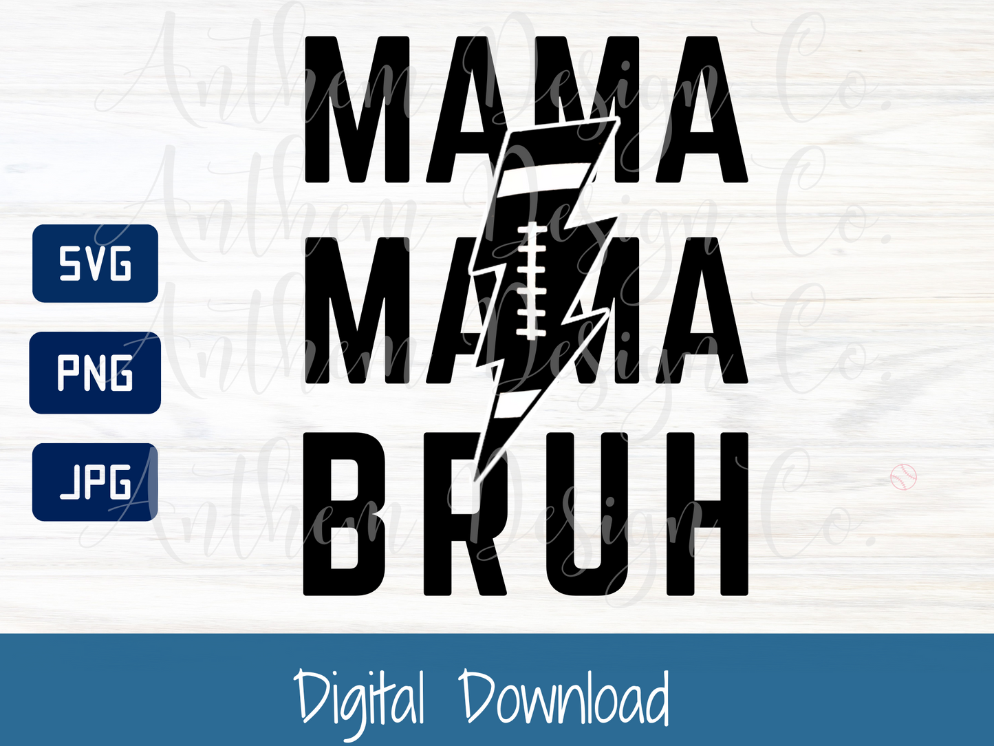 Mama Mama Bruh Football Theme SVG | Cut File & Design