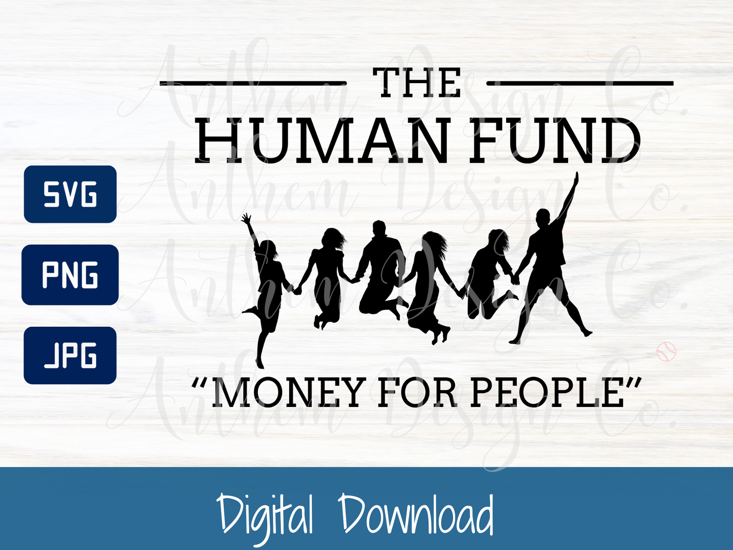 The Human Fund SVG | Cut File and Design