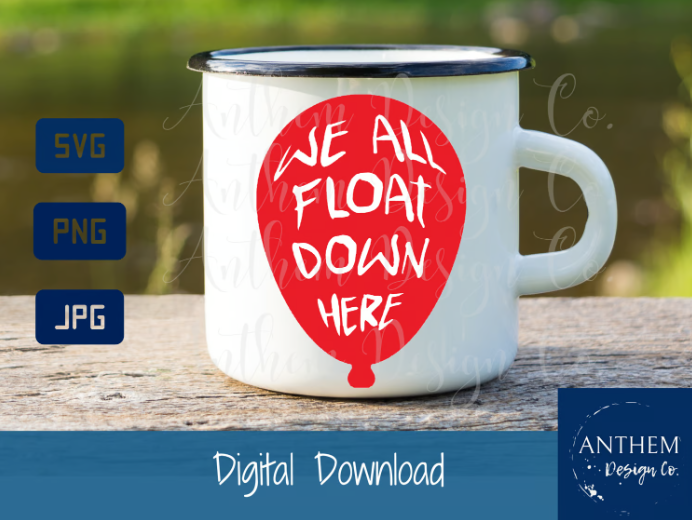 We all float down here SVG | Cut File and Design