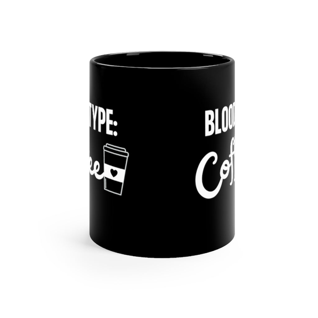 Coffee is my Blood Type mug | Gifts and Decor