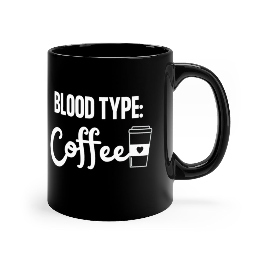 Coffee is my Blood Type mug | Gifts and Decor