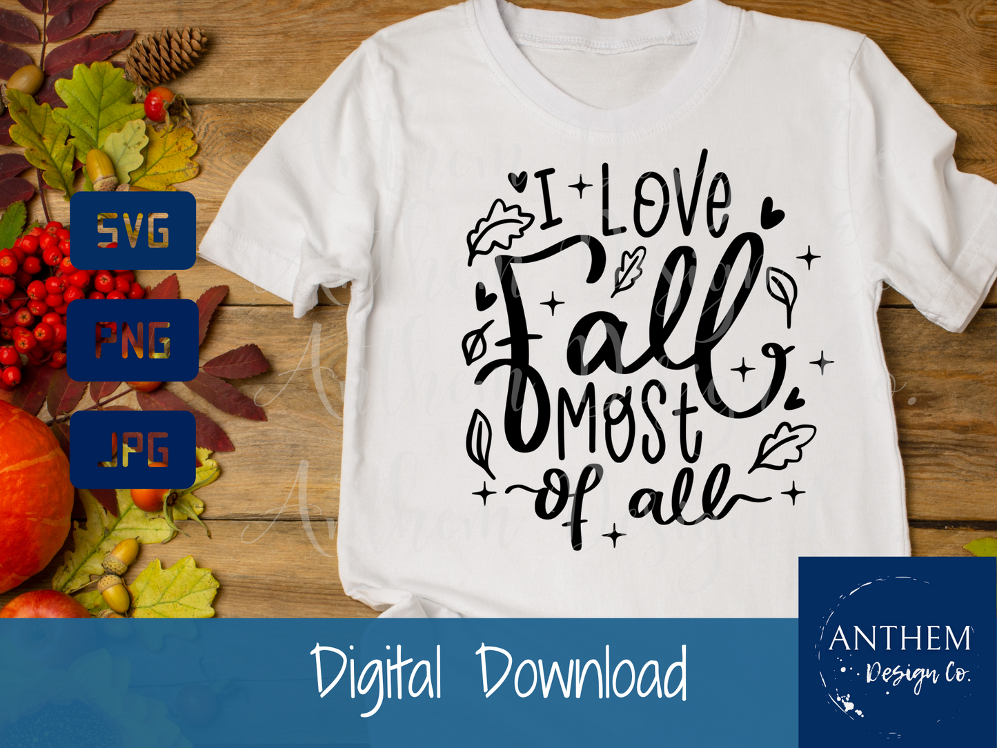 I love fall most of all SVG | Cut File and Design