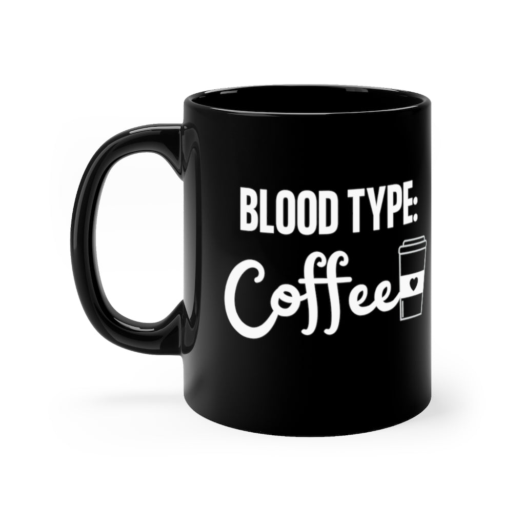 Coffee is my Blood Type mug | Gifts and Decor