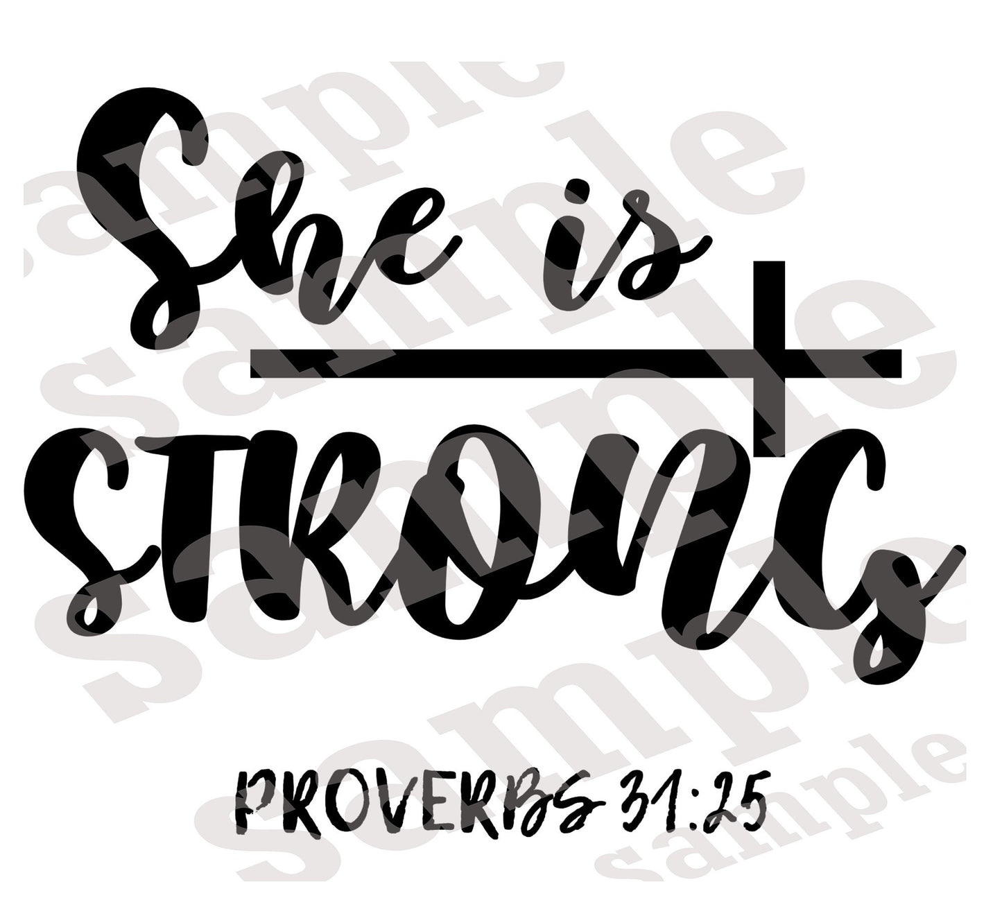 She is Strong Bible Quote SVG | Cut File and Design