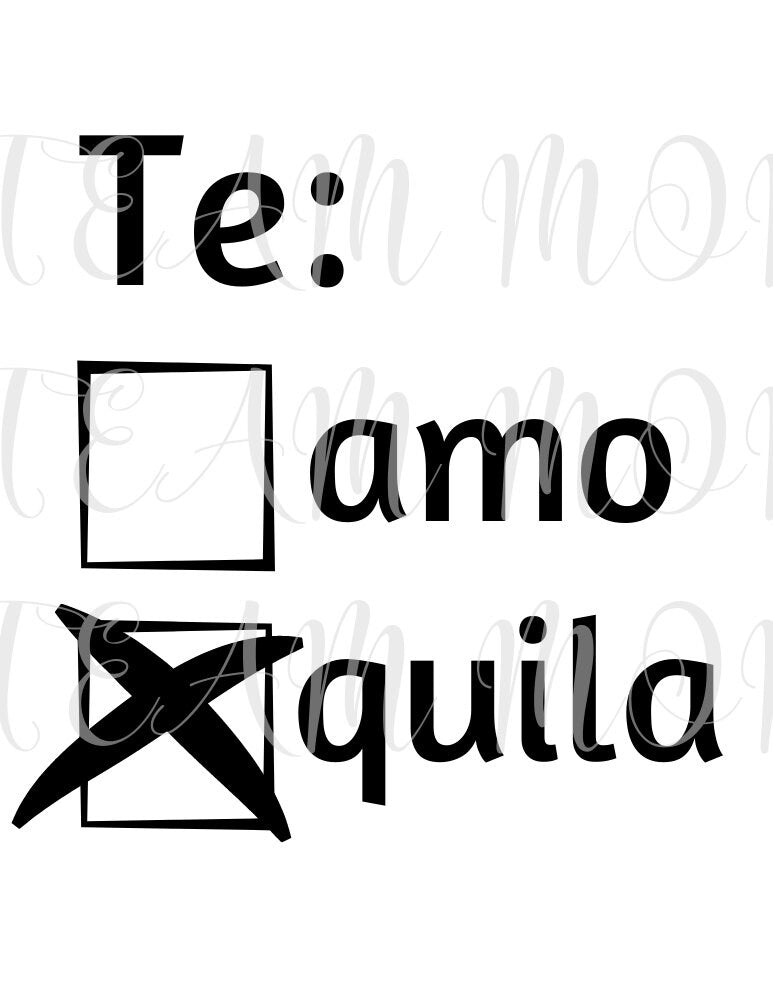 Te amo, Tequila checkmark SVG | Cut File and Design