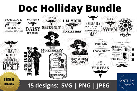 Doc Holliday SVG Bundle | I'm Your Huckleberry & Tombstone Designs