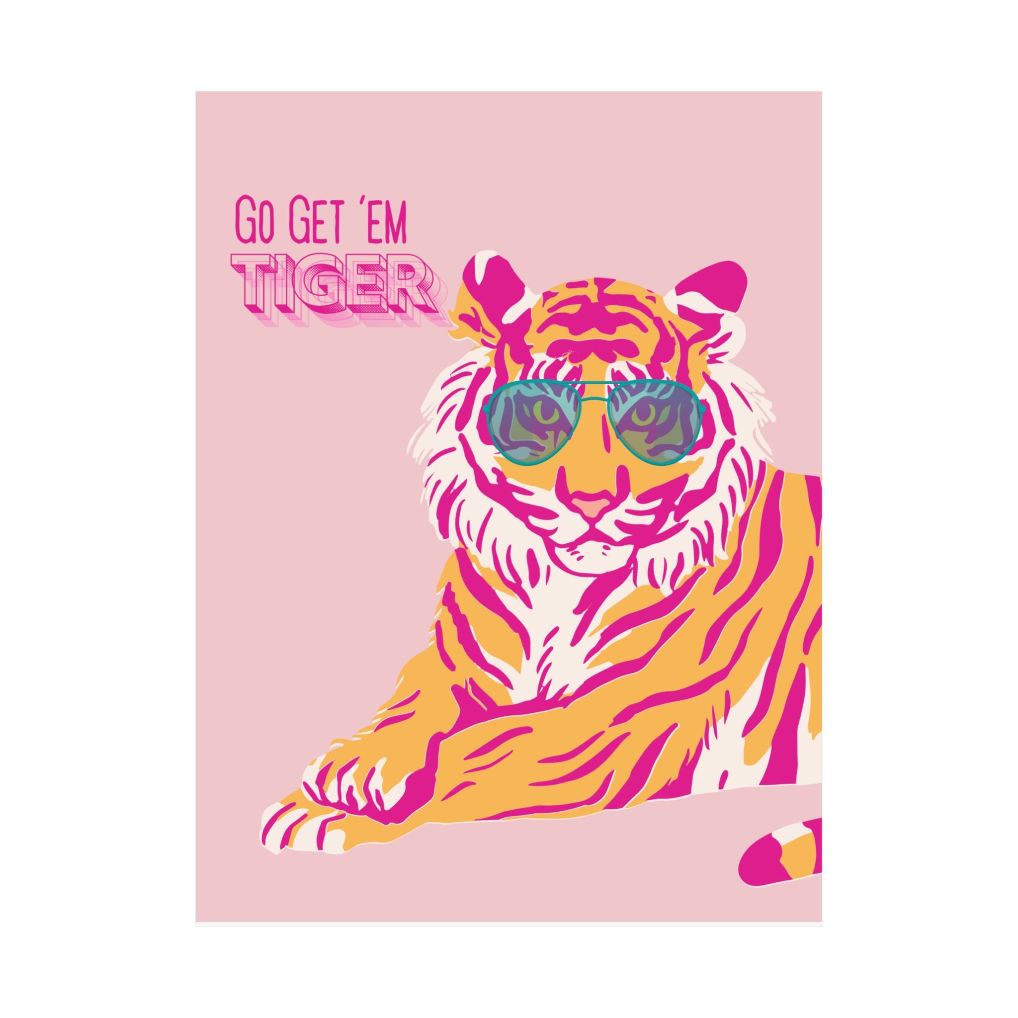 Vibrant Tiger Art Print - Go Get 'Em Tiger Poster, Wall Art, Animal Decor, Gift for Animal Lovers, Cool Home Decor