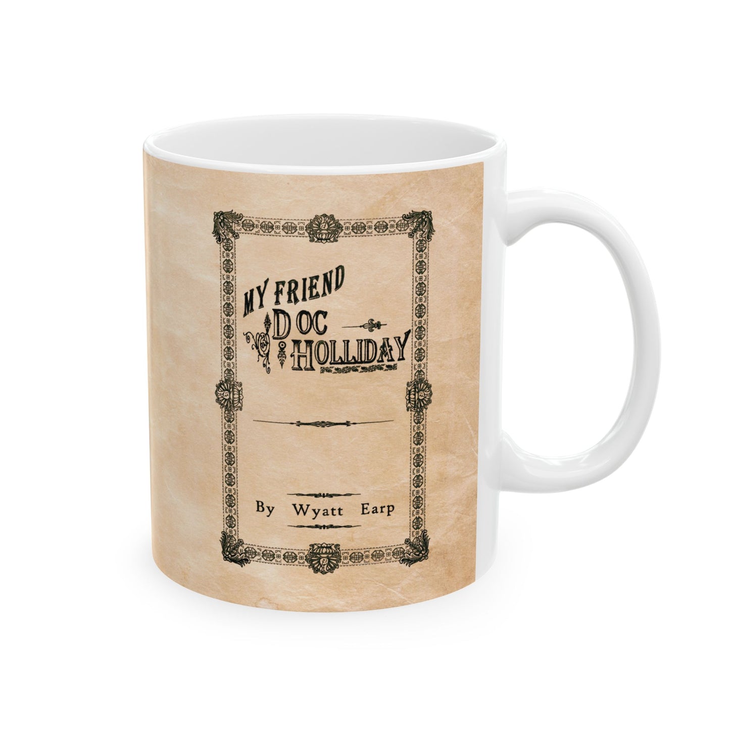 My Friend Doc Holliday Ceramic Mug