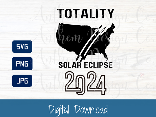 Totality Eclipse 2024 svg, solar eclipse svg, eclipse svg, total eclipse