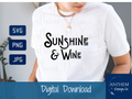Sunshine and Wine SVG | Cut File and Design