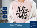 Holly Jolly Holidays SVG | Cut File and Design