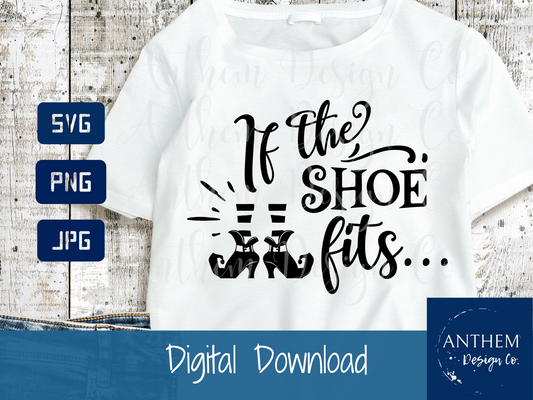 If the Shoe fits witch svg digital cut file