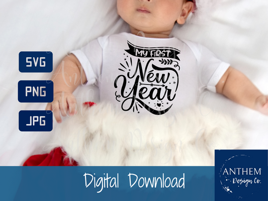 My First New Year svg, Baby's first new year digital download