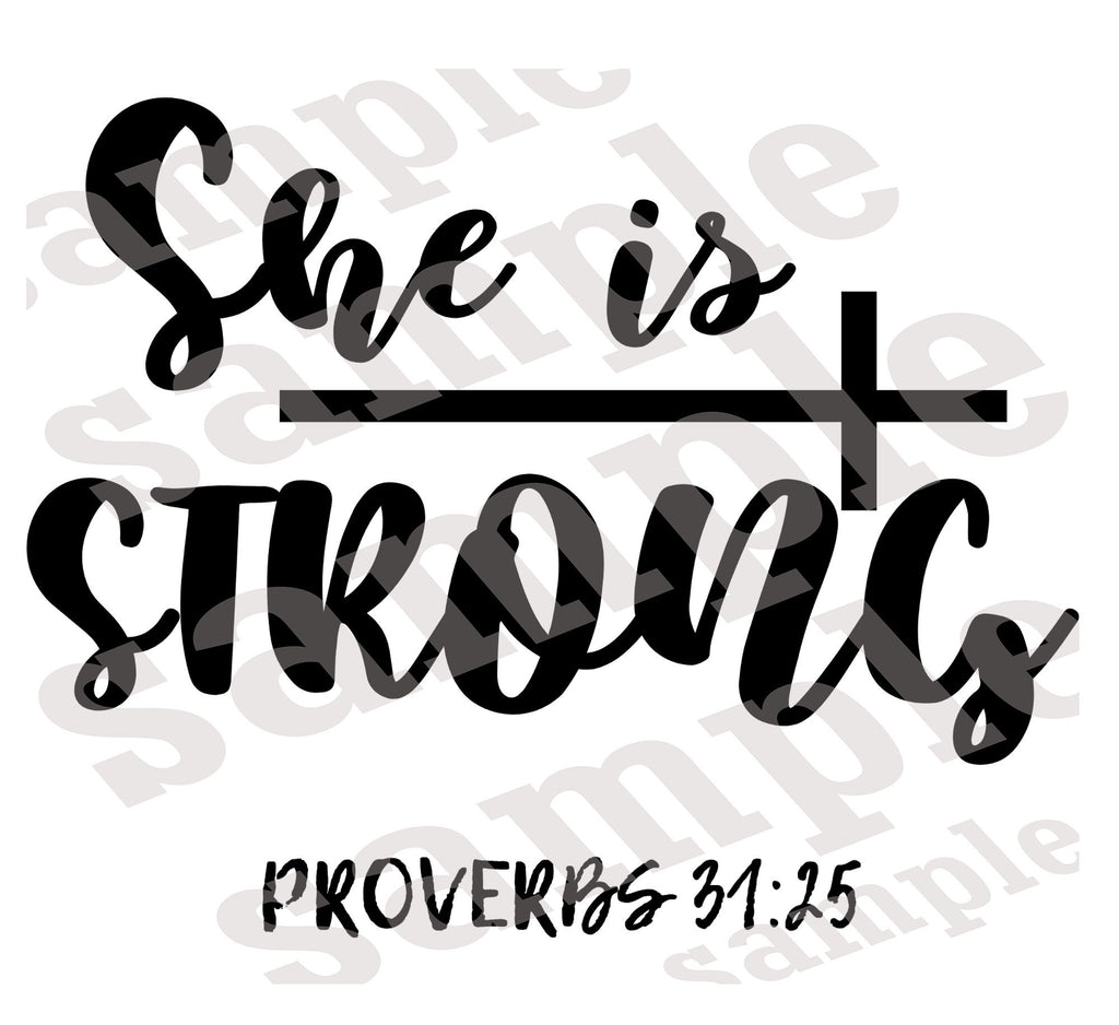 She is Strong Bible Quote SVG | Cut File and Design