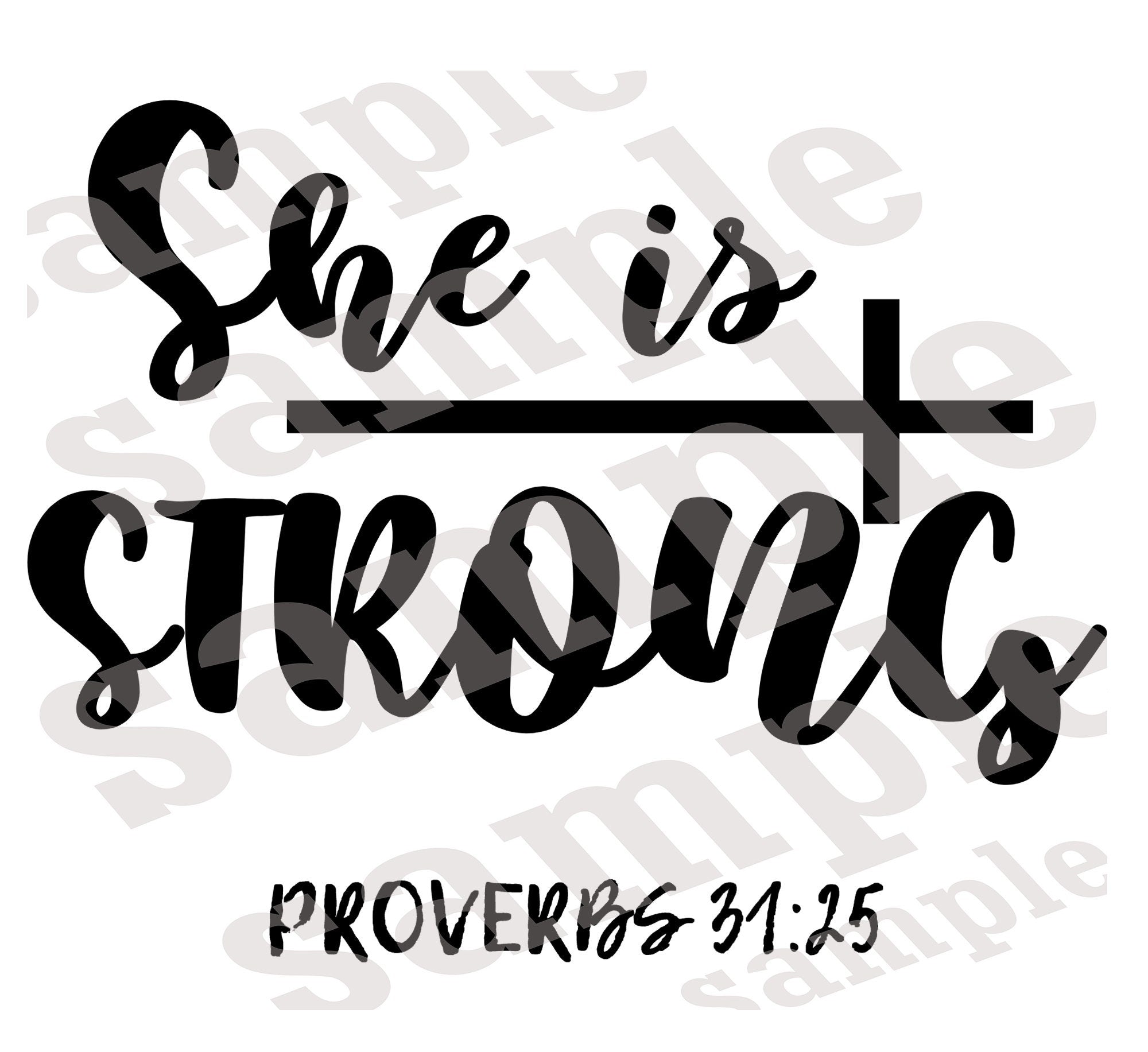 She is Strong Bible Quote SVG | Cut File and Design