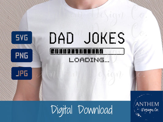 Dad Joks Loading svg, Funny Dad svg, Joke Dad svg, Dad To Be, Funny T Shirt For Dad, Dad Jokes, Father's Day svg