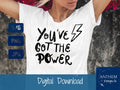 You've got the power SVG | Cut File and Design