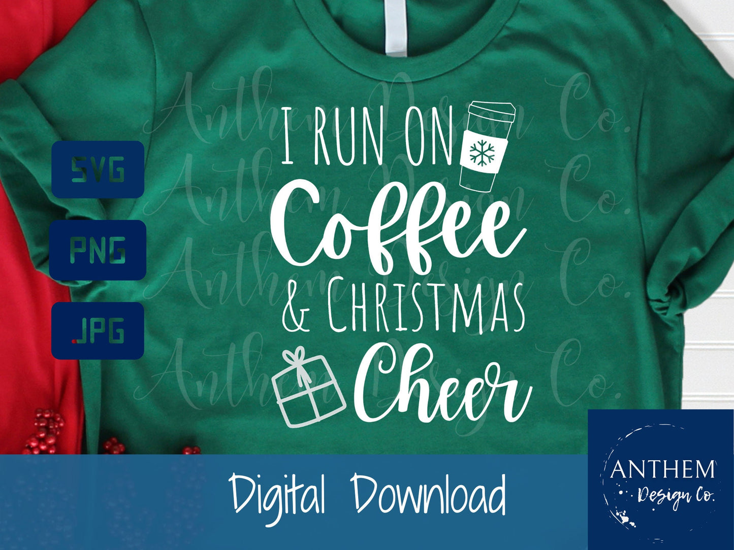 I Run on Coffee and Christmas Cheer Svg, Funny Christmas Svg, Christmas Shirt Svg, Womens Christmas Svg File for Cricut and Silhouette