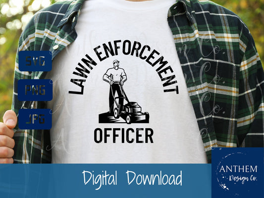 Lawn Enforcement Officer SvG, fathers day svg, lawn mower svg, Dad, outdoor dad, weekend mower svg, get off the grass, Cricut, silhouette
