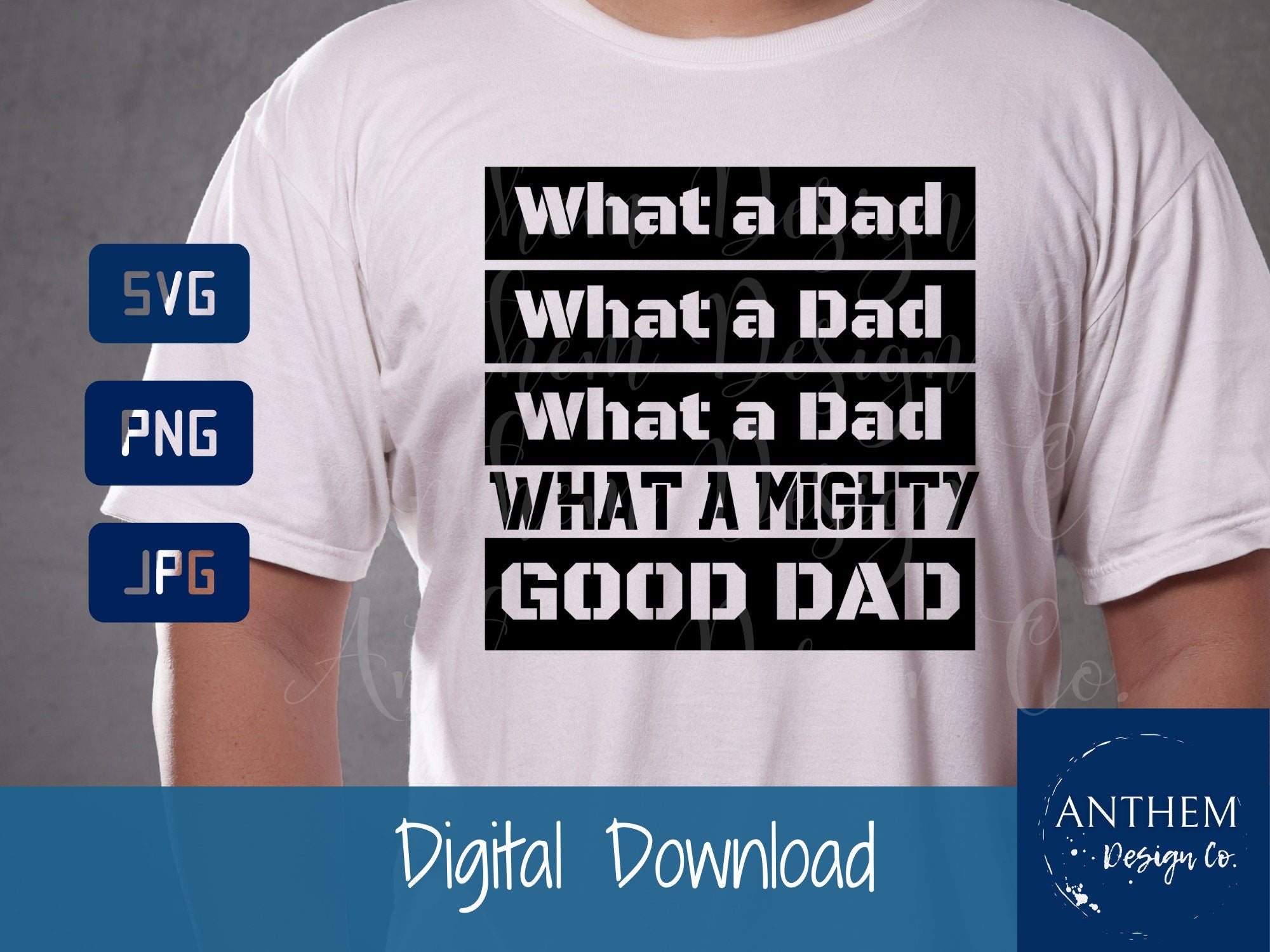 What a dad what a mighty good dad Funny SVG | Cut File and Design