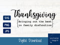 Thanksgiving and family dysfunction SVG | Cut File and Design
