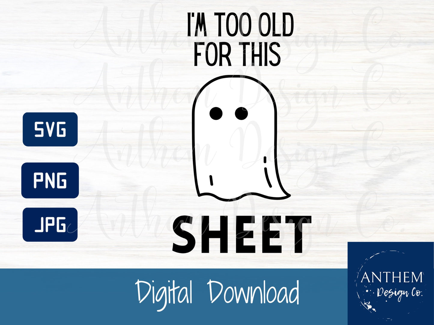 I'm too old for this sheet svg, halloween svg, funny halloween svg, ghost svg, halloween mom shirt, October 31 svg | PNG, JPEG, SVG