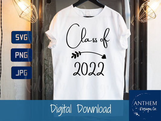 Class of 2022 svg, 2022 svg, 22 grad svg, 2022 graduation svg, class of 2022 digital cut file
